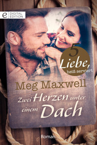 Zwei Herzen unter einem Dach - Meg Maxwell - E-Book