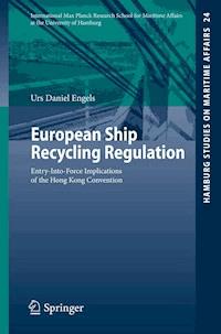 European Ship Recycling Regulation - Urs Daniel Engels - E-Book