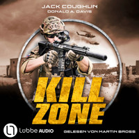 Kill Zone - Kyle Swanson-Reihe, Teil 1 (Ungekürzt) - Jack Coughlin - Hörbuch