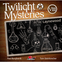 Twilight Mysteries, Die neuen Folgen, Folge 8: Laynewood - Paul Burghardt - Hörbuch