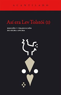 Así era Lev Tolstói (I) -  - E-Book