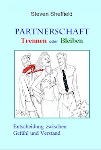 Partnerschaft - Trennen oder Bleiben - Steven Sheffield - E-Book