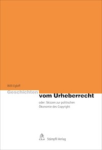 Geschichten vom Urheberrecht - Willi Egloff - E-Book