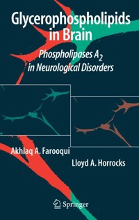 Glycerophospholipids in the Brain - Akhlaq A. Farooqui - E-Book
