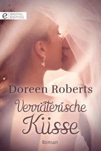 Verräterische Küsse - Doreen Roberts - E-Book