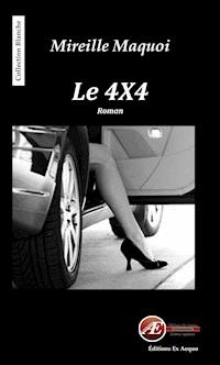 Le 4x4 - Mireille Maquoi - E-Book