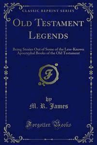 Old Testament Legends - M. R. James - E-Book