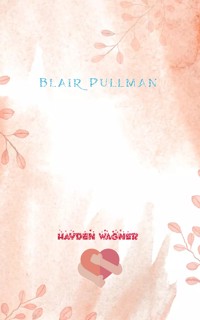 Blair Pullman - Hayden Wagner - E-Book