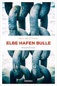 Elbe Hafen Bulle - Ben Westphal - E-Book