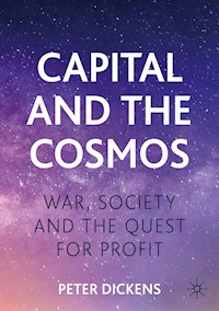 Capital and the Cosmos - Peter Dickens - E-Book