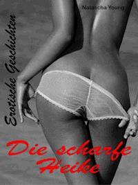 Die scharfe Heike - Natascha Young - E-Book