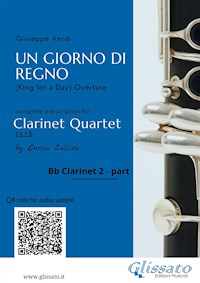 Bb Clarinet 2 part of "Un giorno di regno" for clarinet quartet - Giuseppe Verdi - E-Book