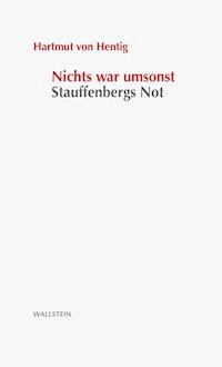 Nichts war umsonst - Hartmut von Hentig - E-Book