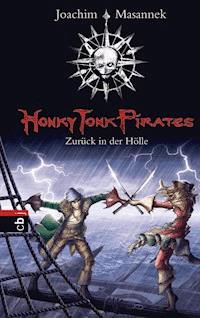 Honky Tonk Pirates - Zurück in der Hölle - Joachim Masannek - E-Book
