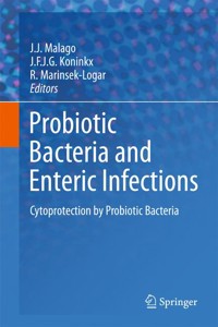 Probiotic Bacteria and Enteric Infections -  - E-Book