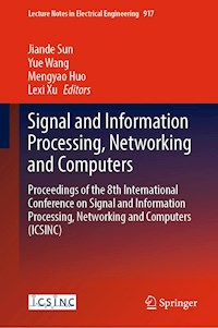 Signal and Information Processing, Networking and Computers -  - E-Book