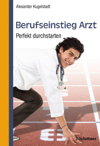Berufseinstieg Arzt - Alexander Kugelstadt - E-Book