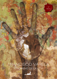 Fenómeno de la vida - Francisco Varela - E-Book
