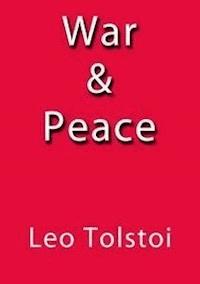 War and Peace - Leo Tolstoi - E-Book