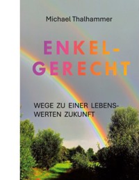 Enkelgerecht - Michael Thalhammer - E-Book
