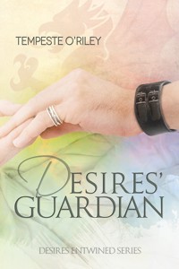Desires' Guardian - Tempeste O'Riley - E-Book