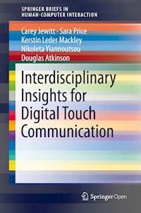 Interdisciplinary Insights for Digital Touch Communication - Carey Jewitt - kostenlos E-Book
