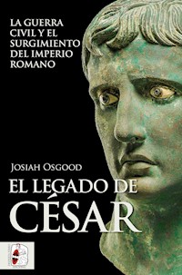El legado de César - Josiah Osgood - E-Book