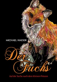 Der Fuchs - Michael Haeser - E-Book