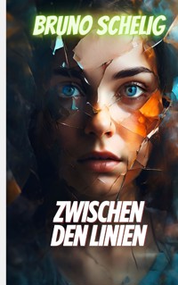 Zwischen den Linien - Bruno Schelig - E-Book
