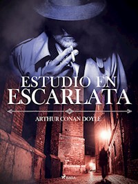 Estudio en escarlata - Arthur Conan Doyle - E-Book