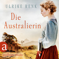 Die Australierin - Von Hamburg nach Sydney (Ungekürzt) - Ulrike Renk - Hörbuch