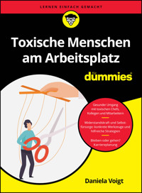 Toxische Menschen am Arbeitsplatz für Dummies - Daniela Voigt - E-Book
