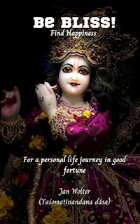 Be Bliss! - Jan Wolter - E-Book