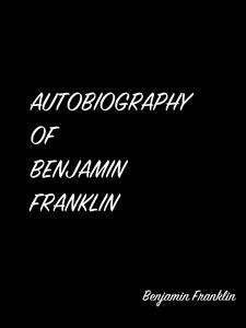 Type Or Paste Your Text Heautobiography Of Benjamin Franklin Re To Convert Case - Benjamin Franklin - E-Book