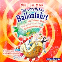 Die verrückte Ballonfahrt mit Professor Stegos Total-locker-in-der-Zeit-Herumreisemaschine - Neil Gaiman - Hörbuch