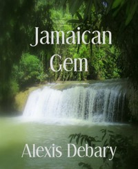 Jamaican Gem - Alexis Debary - E-Book