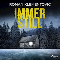 Immerstill - Roman Klementovic - Hörbuch