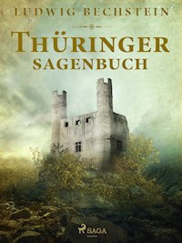 Thüringer Sagenbuch - Ludwig Bechstein - E-Book