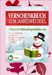 Verschenkbuch zum Jahreswechsel - Hans Christian Andersen - E-Book