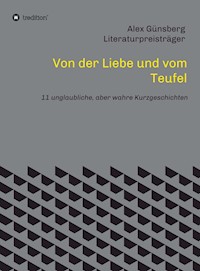 Von der Liebe und vom Teufel - Alex Günsberg - E-Book