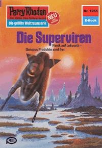 Perry Rhodan 1065: Die Superviren - Peter Griese - E-Book