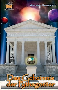 Das Geheimnis der Pythagoräer - Werner Hermann - E-Book