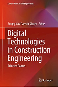 Digital Technologies in Construction Engineering -  - E-Book