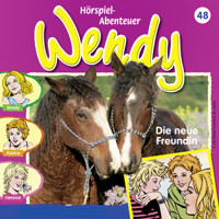 Wendy, Folge 48: Die neue Freundin - Nelly Sand - Hörbuch