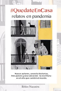 #QuedateEnCasa. Relatos en pandemia - Florencia Agrasar - E-Book