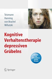 Kognitive Verhaltenstherapie depressiven Grübelns - Tobias Teismann - E-Book