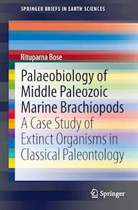 Palaeobiology of Middle Paleozoic Marine Brachiopods - Rituparna Bose - E-Book