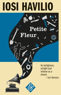 Petite Fleur - Iosi Havilio - E-Book