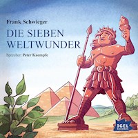 Die sieben Weltwunder - Frank Schwieger - Hörbuch