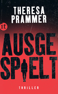 Ausgespielt - Theresa Prammer - E-Book